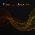 Piano for Deep Focus