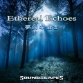 Soundscapes - 夢幻の囁き