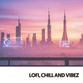 Lofi, Chill and Vibez: Serene Soundscape