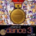 Champ Of Dance Vol.3