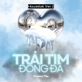 Trái Tim Đông Đá (Houselak Ver 2)