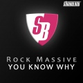 Rock Massive - You Know Why