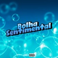Bolha Sentimental (Explicit)