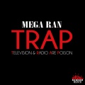 TRAP (Television & Radio are Poison) [Explicit]