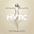 Matic - Free Your Mind, Soul Your Body