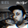 Sirreal - Don’t Try It! (Explicit)