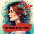 My Own Best Friend (feat. AI-Assisted Music/Vocals/Lyrics)