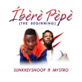 SunkkeySnoop、Mystro - Ibere Pepe (The Beginning)(Explicit)