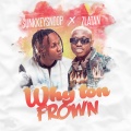SunkkeySnoop、Zlatan - Why Ton Frown (Remix|Explicit)
