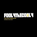 FOOLYTHECOOLY - MONEY KING (Explicit)