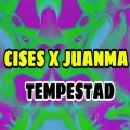 Cises、Juanma - Tempestad