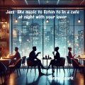 Jazz-like music to listen to in a cafe at night with your lover 恋人と夜カフェで聴きたいジャズ風音楽