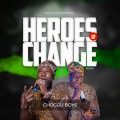 Choggu Boys - Heros Of Change