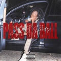 Pass da Ball (Explicit)