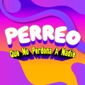 Perreo Que No Perdona A Nadie (Explicit)