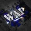 W.A.P. (feat. GODD PATRON, McLIFE, YG MIST, NGY, STONED, YK ASIAN, GUNNA SLEAZY, Z FLY & LA QUINO) [Explicit]