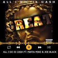 ALL I DO IS CASH (feat. MAFIA MIKE) [Explicit]