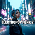 Electropop Funk Mix 2