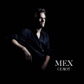 Mex - Ce mot