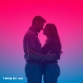 falling for you