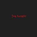 SINATRA - Ima Lunatic