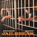 Waylon Wyatt、Bayker Blankenship - Jailbreak