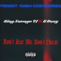 Don't Use Me Don't Cheat (Explicit)