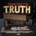 Countretto、Snug Brim、Kutt Calhoun - Truth (feat. Snug Brim & Kutt Calhoun)(Explicit)