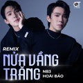 NB3 Hoài Bảo、Moon Remix、H2O Vinahouse - Nửa Vầng Trăng (Remix)