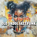 Old Skool Jazz Funk Mix