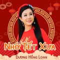 Dương Hồng Loan - Tết Lì Xì