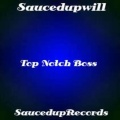 Top Notch Boss (Explicit)