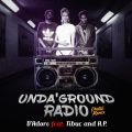 A.P.、D'Adore、Tibuc - Unda' Ground Radio