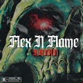Flex N Flame (Explicit)