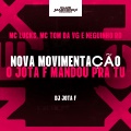 Nova Movimentação o Jota F Mandou pra Tu (Explicit)