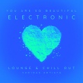 You Are So Beautiful (Electronic Lounge & Chill Out)