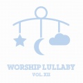 Worship Lullaby, Vol. XII