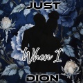 Just Dion - When I