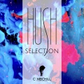 Hush Selection