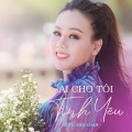 Lưu Ánh Loan - Ai Cho Tôi Tình Yêu
