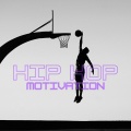 Hip Hop Motivation (Explicit)