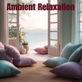 Ambient Relaxation