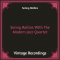 Sonny Rollins with the Modern Jazz Quartet (Hq remastered)