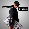 DJ OASIS - Gogueo Choco (Explicit)