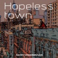 Hopeless town