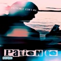 Patience (Explicit)