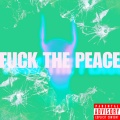 G!L、PAK - **** THE PEACE!