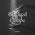 Blacked Out Coupe (Explicit)