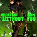 MakGoSpazz!、KGOTTEM - Without You (feat. KGOTTEM)