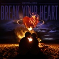 Mentol、ADEN - Break Your Heart